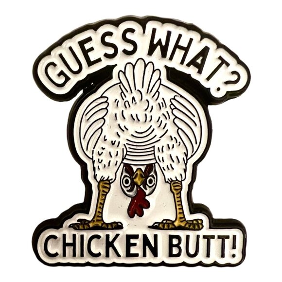 🧷GUESS WHAT? CHICKEN BUTT! Enamel Pin - Chicken/Humour/Fun/Gift/Quirky - Picture 1 of 4